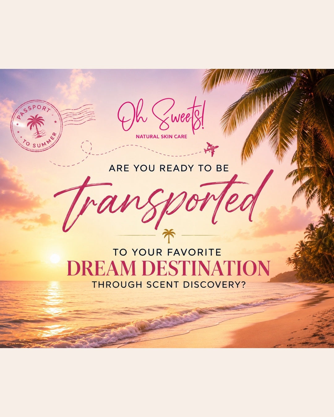 Scents of Summer: Passport to Summer