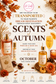 Scents of Autumn in October: Passport to Your Signature Scent